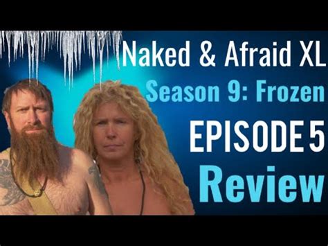 Naked Afraid Xl S Frozen Episode Review Youtube