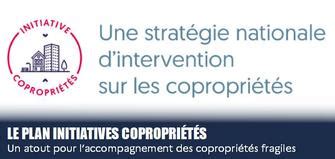 Le plan Initiatives copropriétés un atout pour laccompagnement des