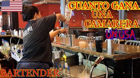 Cuanto Gana Una Camarera Bartender En Usa Youtube