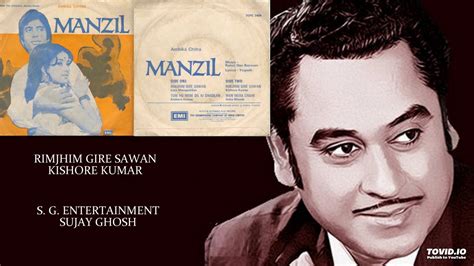 Rimjhim Gire Sawan Kishore Kumar Manzil Rahul Dev Burman