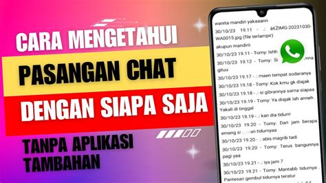 Cara Mengetahui Pasangan Chat Dengan Siapa Saja Di WhatsApp Tanpa