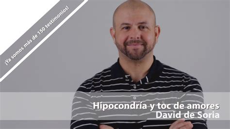 David De Soria Hipocondr A Y Toc De Amores Testimonio De Superaci N