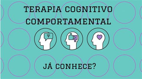 O que é a Terapia Cognitivo Comportamental TCC YouTube