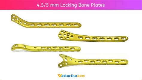 4 5 5 Mm Locking Bone Plates Introduction Uses Sizes Vast Ortho