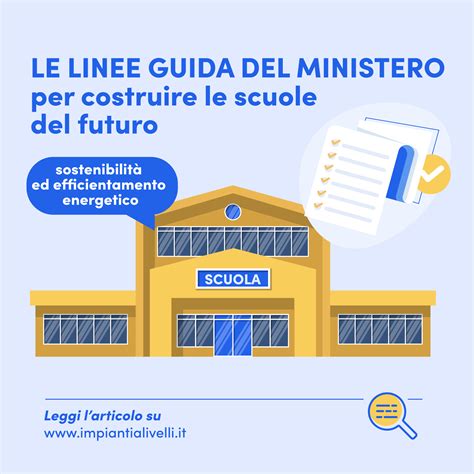 Le Linee Guida Del Ministero Per Costruire Le Scuole Del Futuro