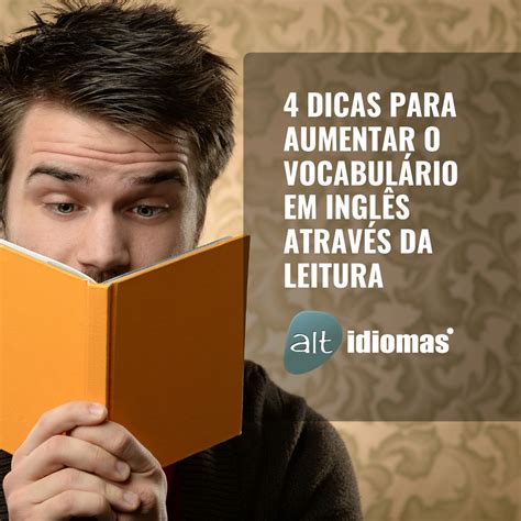 4 Dicas para aumentar o vocabulário em inglês através de leitura