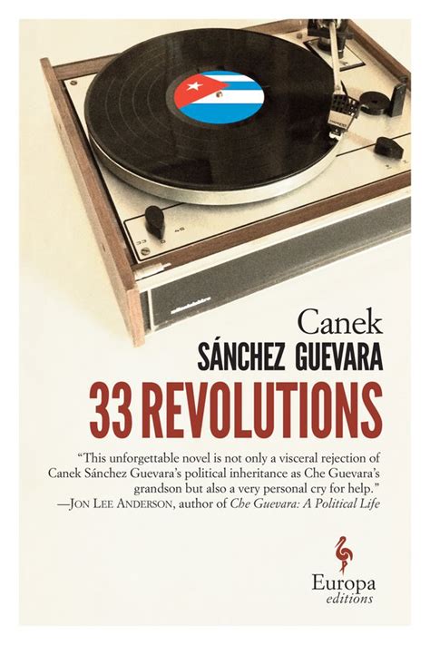 33 Revolutions Canek Sánchez Guevara