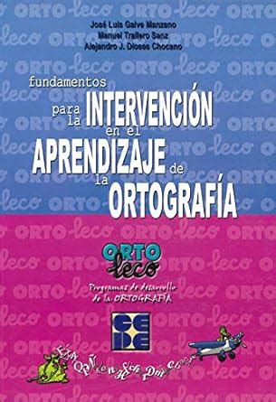 Manual Ortoleco Fundamentos Para La Intervenci N En El Aprendizaje De