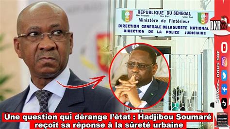 Une question qui dérange létat hadjibou soumaré reçoit sa réponse à