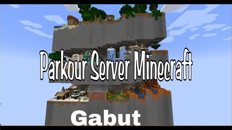 Live Streaming Parkour Server MInecraft Gabutgaming Parkour YouTube