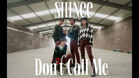 [kpop In Public ] Shinee 샤이니 Don T Call Me Dance Cover 커버댄스 From China Youtube