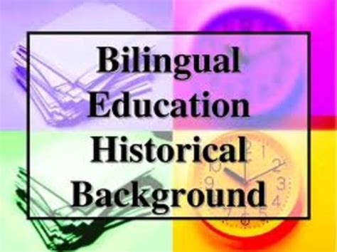 Bilingual Education Timeline Timetoast Timelines