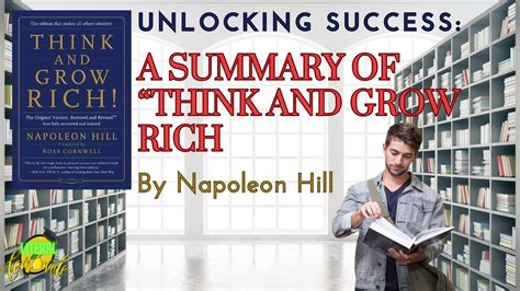 Unlocking Success A Summary Of Think And Grow Rich By Napoleon Hill