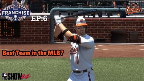 MLB The Show 24 Baltimore Orioles Franchise Mode Road To The Dynasty EP