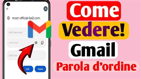 Come Vedere La Password Del Tuo Account Gmail Se L Hai Dimenticata