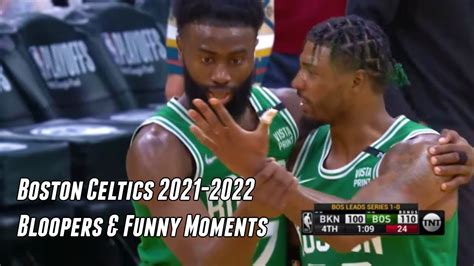 Boston Celtics 2021 2022 Bloopers And Funny Moments Youtube