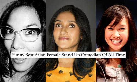 16 Funny Best Asian Female Stand-Up Comedian Of All Time