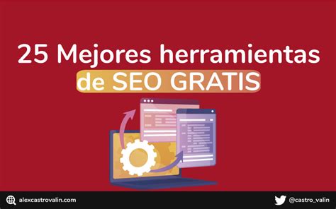 Seo Contenidos On Twitter RT Castro Valin 25 Herramientas SEO