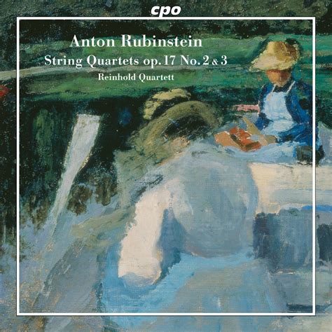 Reinhold Quartett Anton Rubinstein String Quartets Op And Op