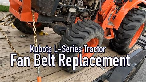 How To Replace A Fan Belt On A Kubota L Series Tractor