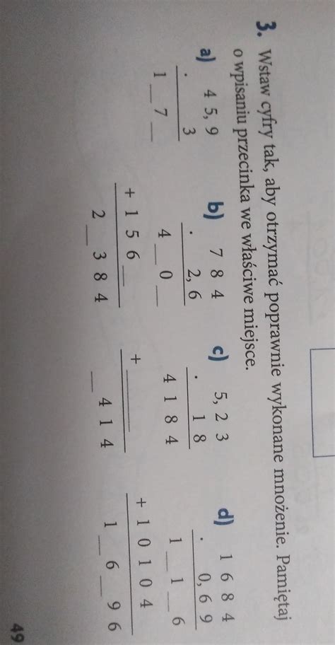 3 Wstaw cyfry tak aby otrzymać poprawnie wykonane mnożenie Pamiętaj