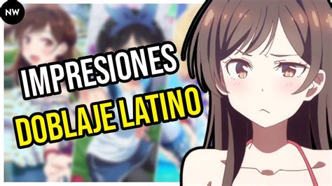 Impresiones Kanojo Okarishimasu Doblaje Latino Youtube