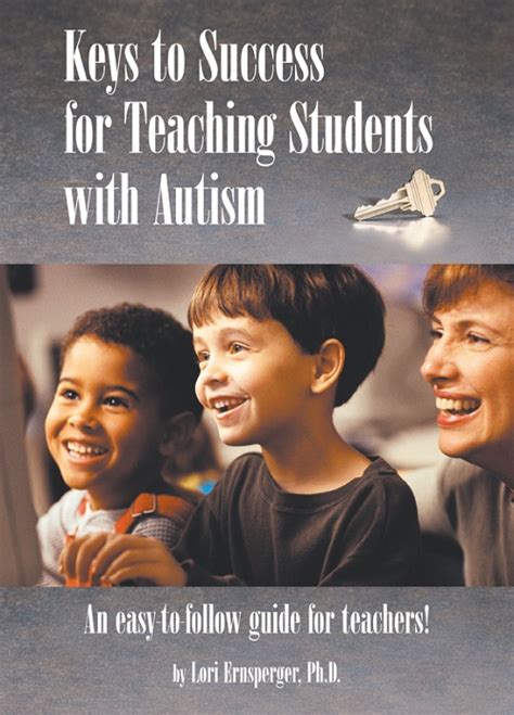 Keys to Success for Teaching Students with Autism: An Easy-to-follow ...