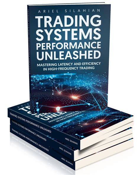 Trading System Performance Unleashed: A Comprehensive Guide for Finance