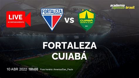 Fortaleza X CuiabÁ Ao Vivo BrasileirÃo Serie A 1ª Rodada NarraÇÃo Youtube