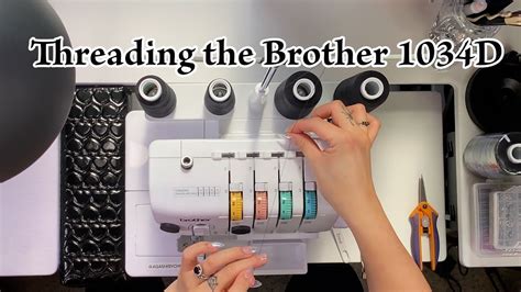 Threading The Brother 1034d Serger Tutorial Youtube