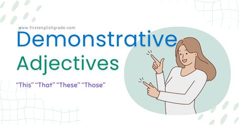 Demonstrative Adjectives In English Usage And Examples