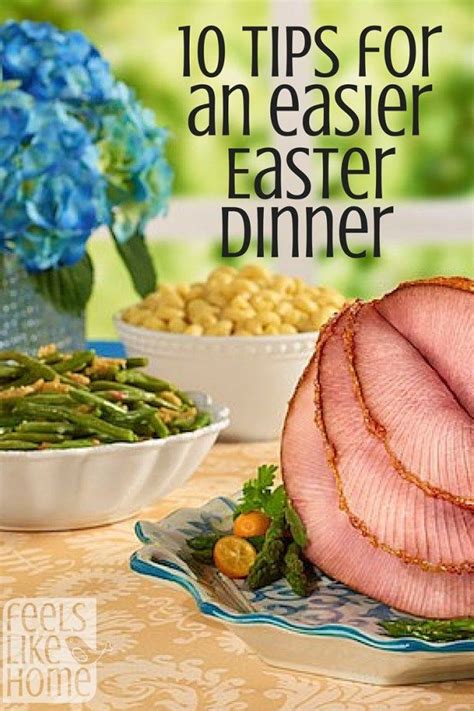 10 Tips For Making Easter Dinner Easier Featuring Honeybaked Ham Easy Easter Dinner Menu