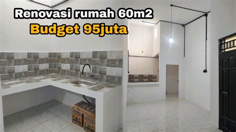 RENOVASI RUMAH 5 5 X 11m 60 5m Rumah 1 Lantai Budget 95juta YouTube