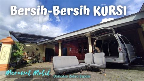 Mumpung Lagi Libur Panjang Bersih Bersih KURSI Mobil DuluDaihatsu