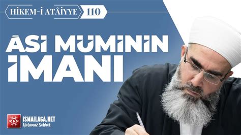 Hikem i Atâiyye 110 Âsi Müminin İmanı Mahmud Eren Hoca Efendi