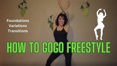 Gogo Dance Freestyle Tutorial Foundations Variations Transitions