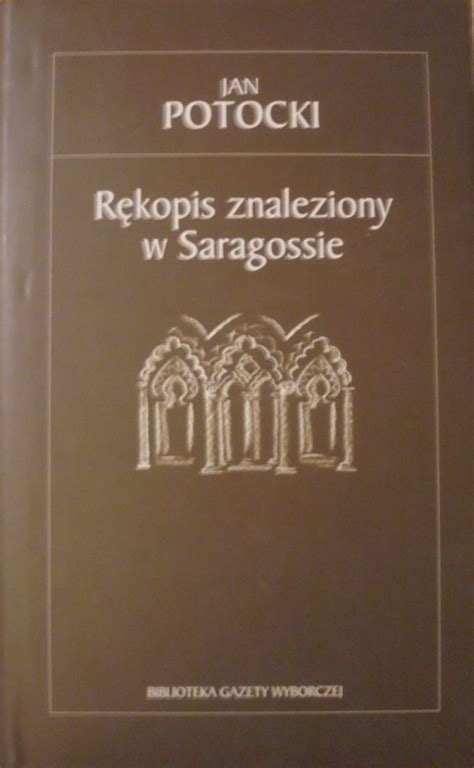 Jan Potocki Rękopis znaleziony w Saragossie