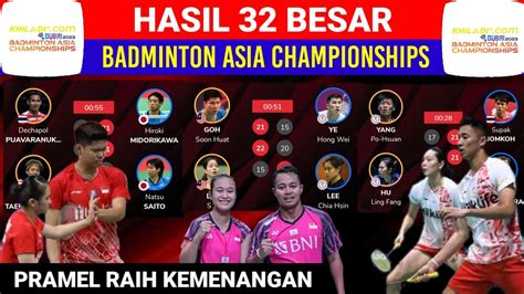 Hasil Badminton Asia Championships 2023 Hari Ini R32 ¦ Hasil Bac 2023