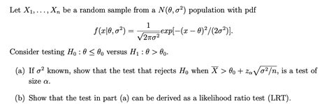 Solved Let X1 Xn be a random sample from a N θ σ2 Chegg