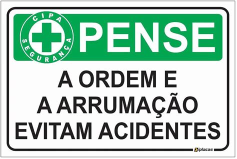 Placa De Sinaliza O Cipa Pense A Ordem E Organiza O Evitam Acidentes