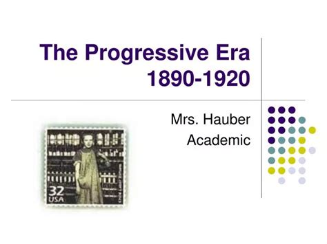 Ppt The Progressive Era 1890 1920 Powerpoint Presentation Free Download Id 5825203