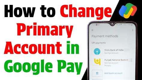 How To Change The Primary Account In Google Pay Google Pay Me Primary