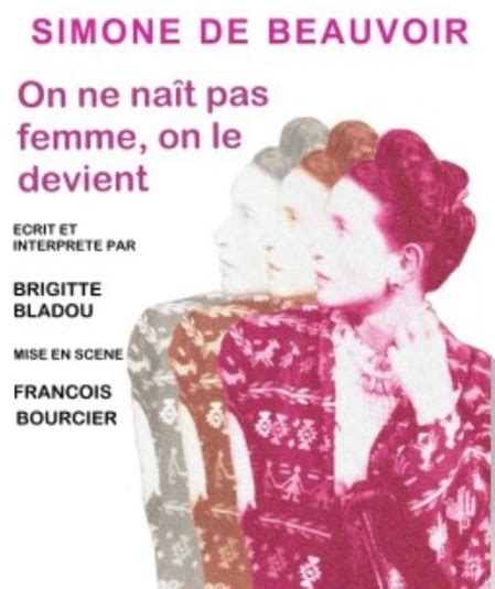 Simone de Beauvoir On ne naît pas femme on le devient