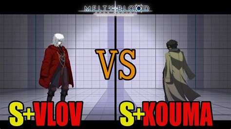 メルブラS ヴローヴVLOV vs S 紅摩KOUMAMELTY BLOOD TYPE LUMINA YouTube