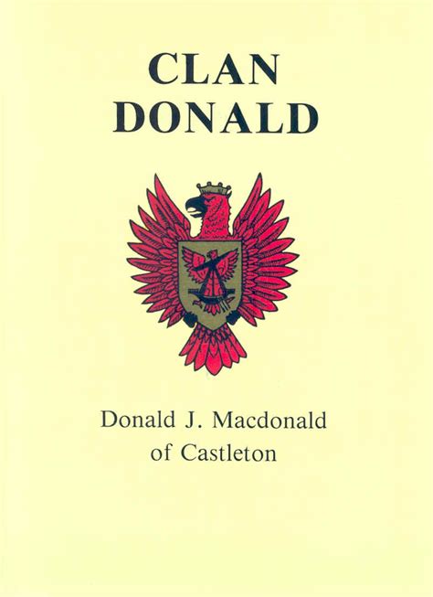 Clan Donald: Donald J. Macdonald, Lord Macdonald: 9781589803909: Amazon ...