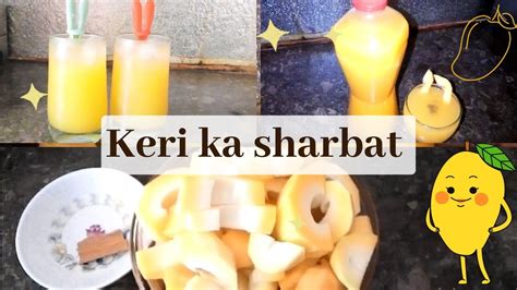 Keri Ka Sharbat Recipe By Rabia Recipe Today Keri Ka Juice Keri Ka