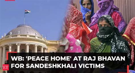 Sandeshkhali Incident Peace Home Opens At Raj Bhavan As Temporary