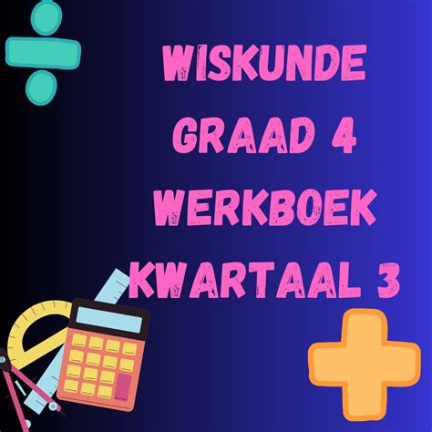 Wiskunde Graad Kwartaal Werkboek Teacha