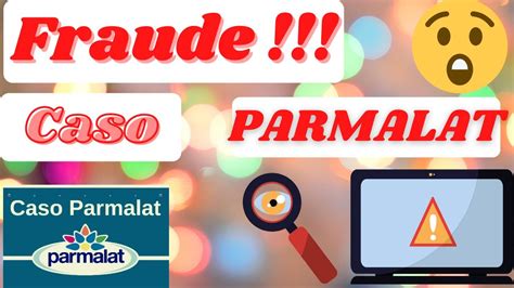 Fraude Financiero Caso PARMALAT YouTube