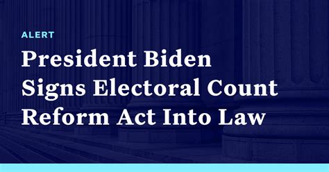 Biden Signs Electoral Count Reform Act Into Law Democracy Docket